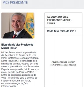 A visita não consta na agenda oficial da Vice-Presidência